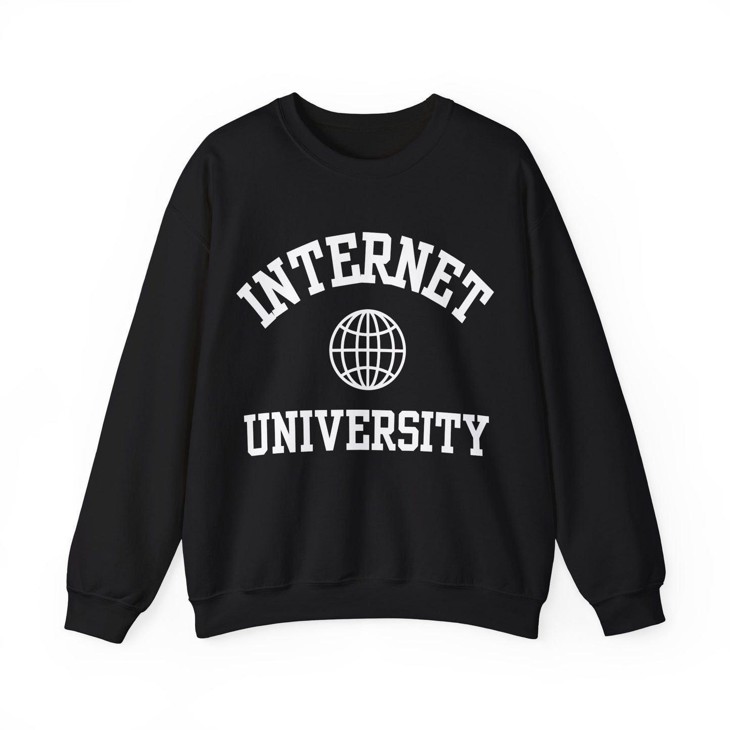 "Internet University" Sweatshirt