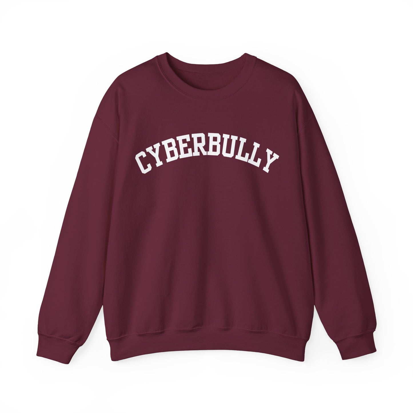 "Cyberbully" Sweatshirt