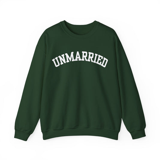 "Unmarried" Sweatshirt
