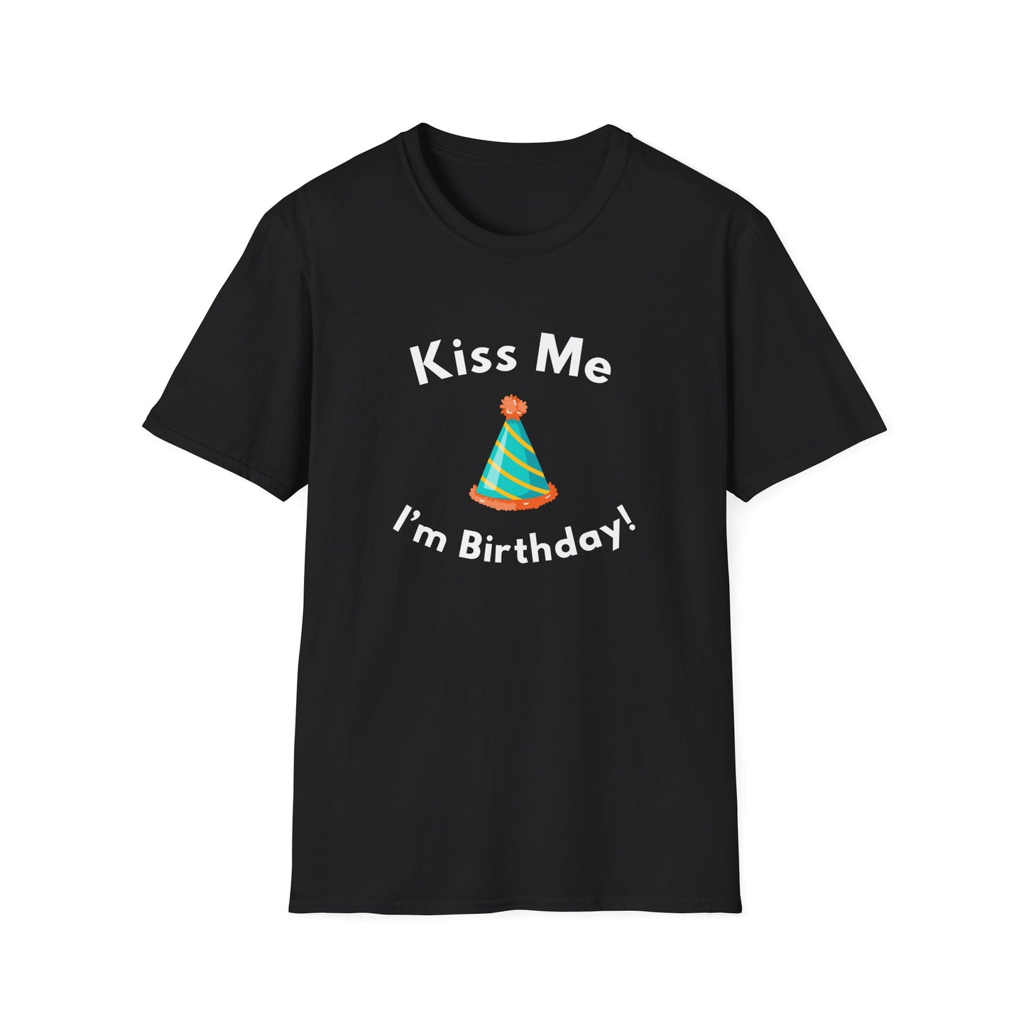 "Kiss Me, I'm Birthday" Shirt