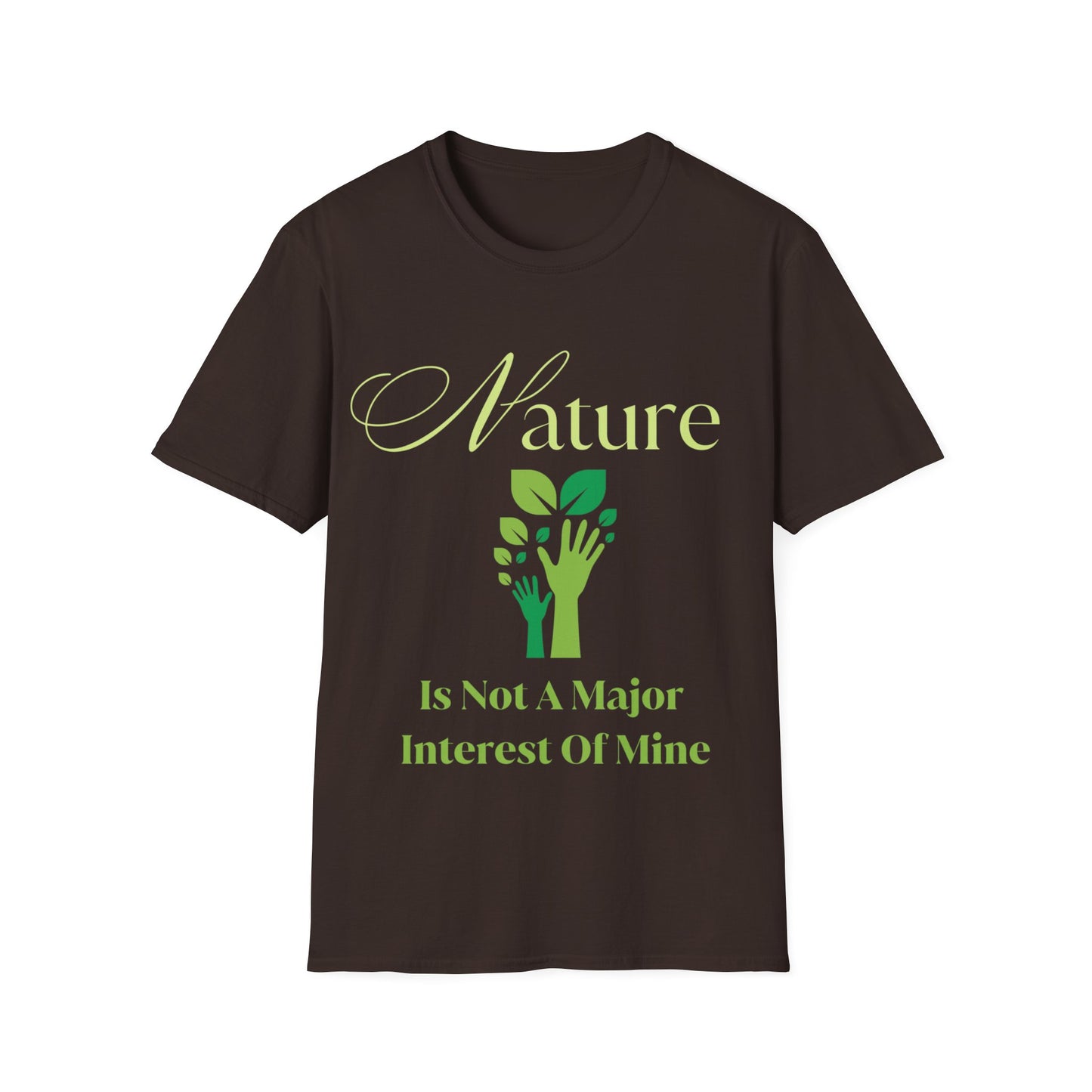 "Nature Is Not A Major Interest Of Mine" Shirt