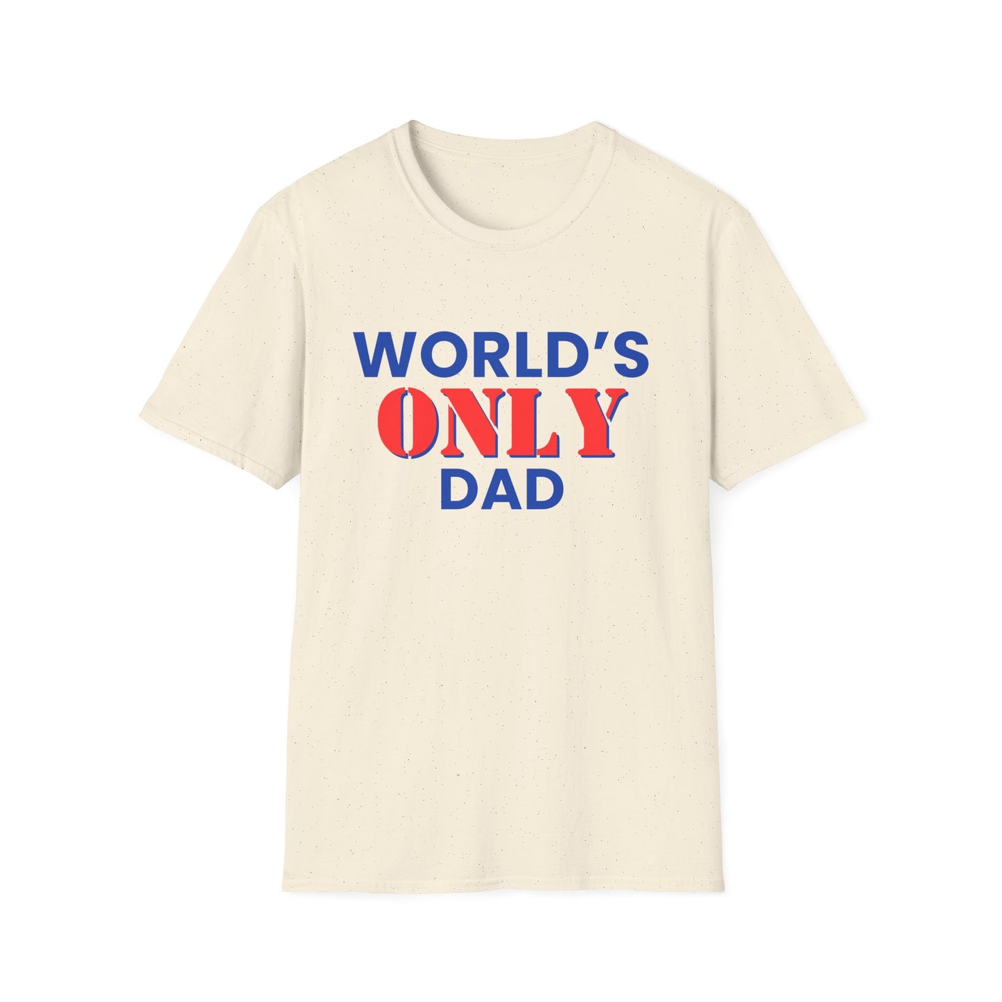 "World's Only Dad" Shirt