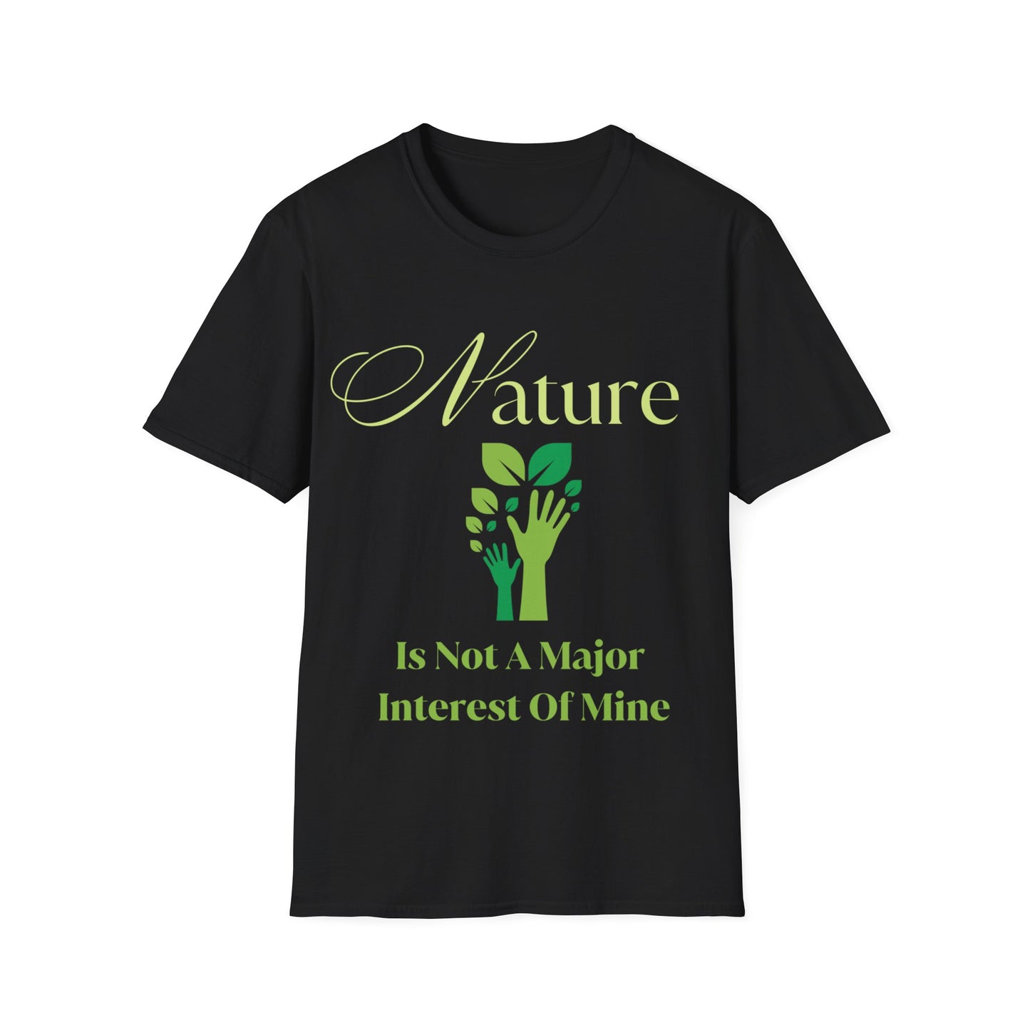 "Nature Is Not A Major Interest Of Mine" Shirt