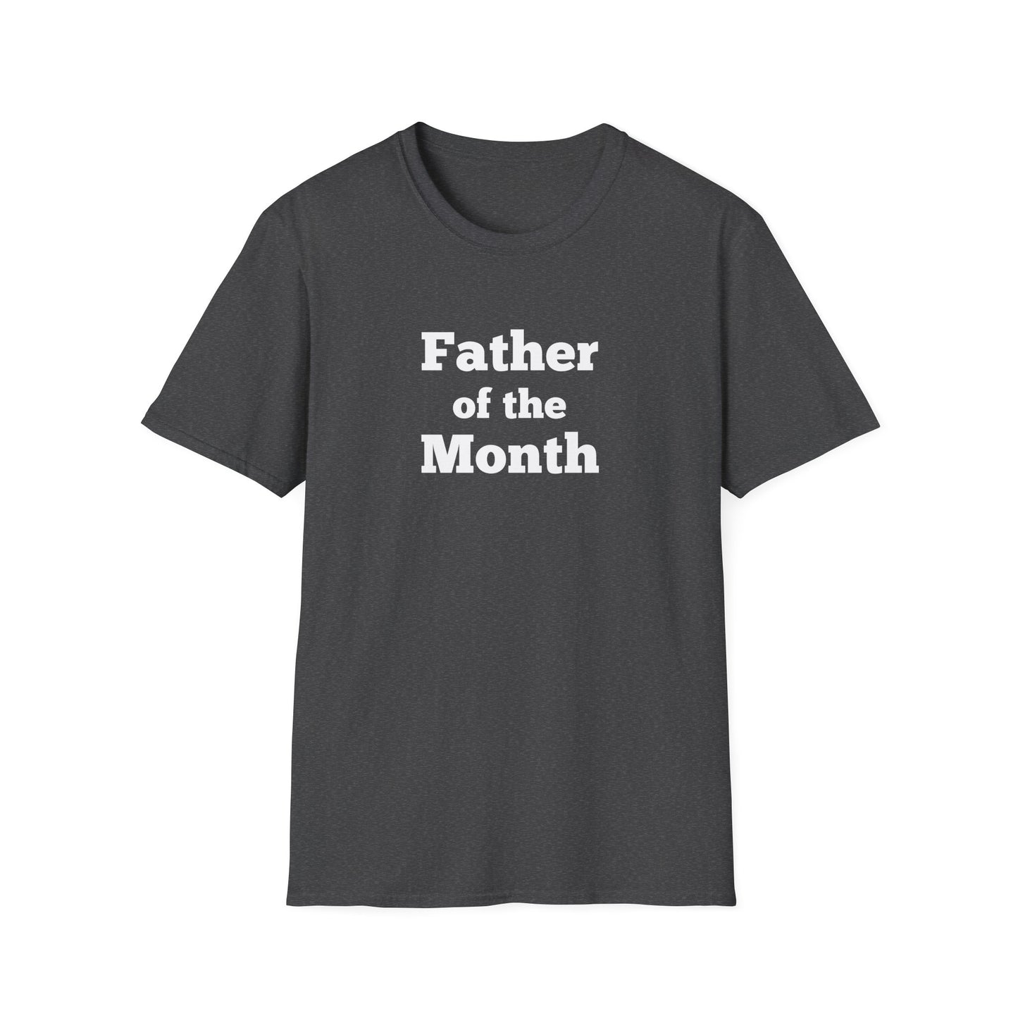 "Father of the Month" Shirt