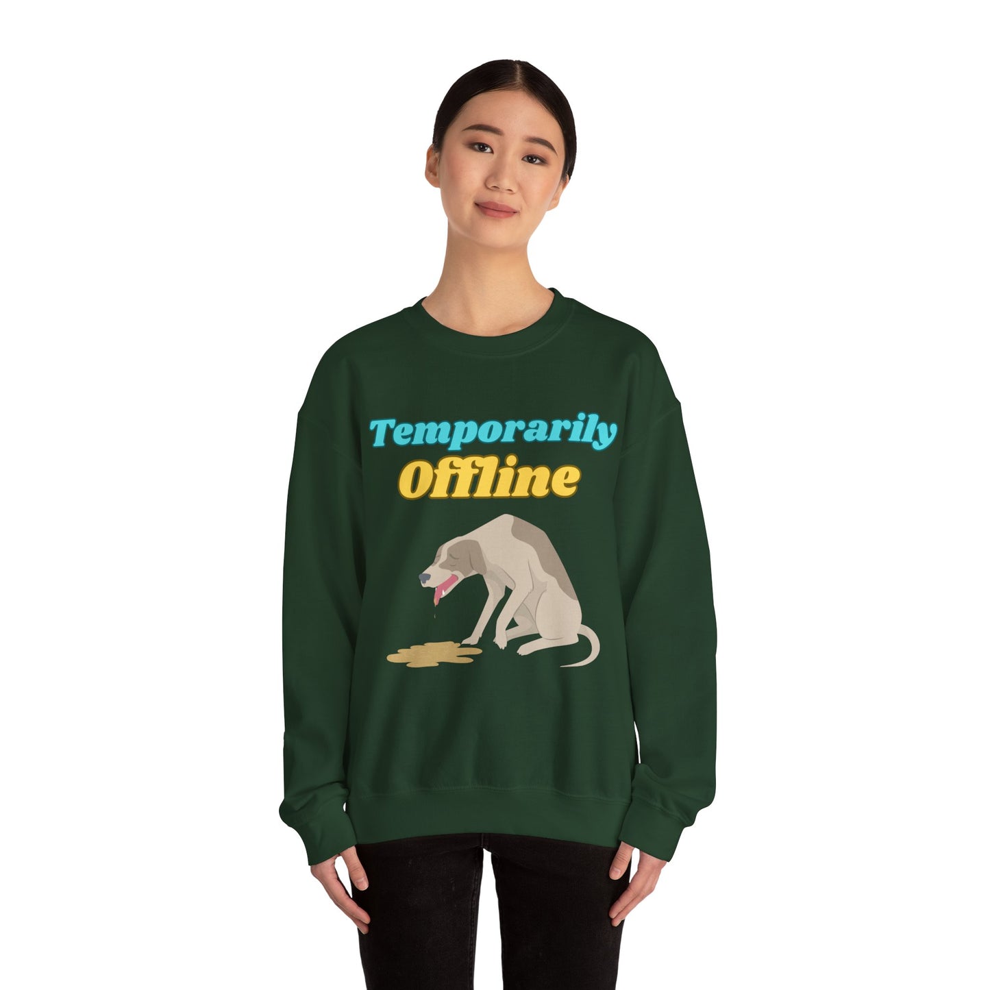 "Temporarily Offline" Sweatshirt