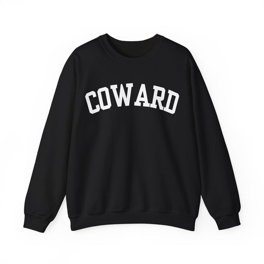 "Coward" Sweatshirt