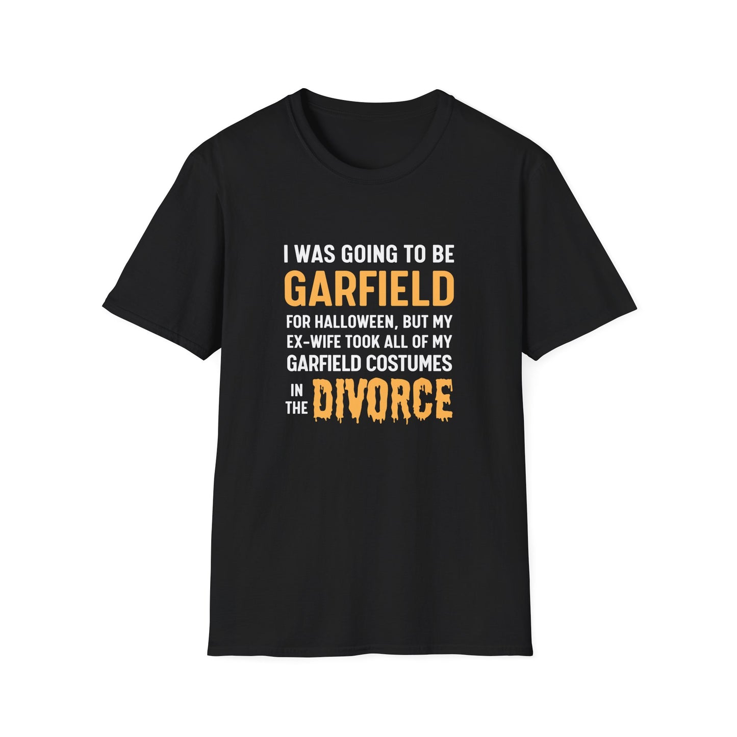 "I Was Going To Be Garfield For Halloween" Shirt