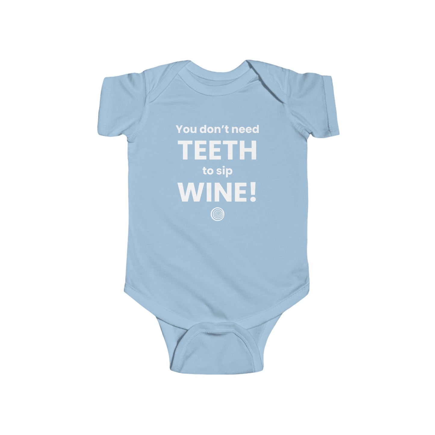 "You Don't Need Teeth To Sip Wine" Onesie