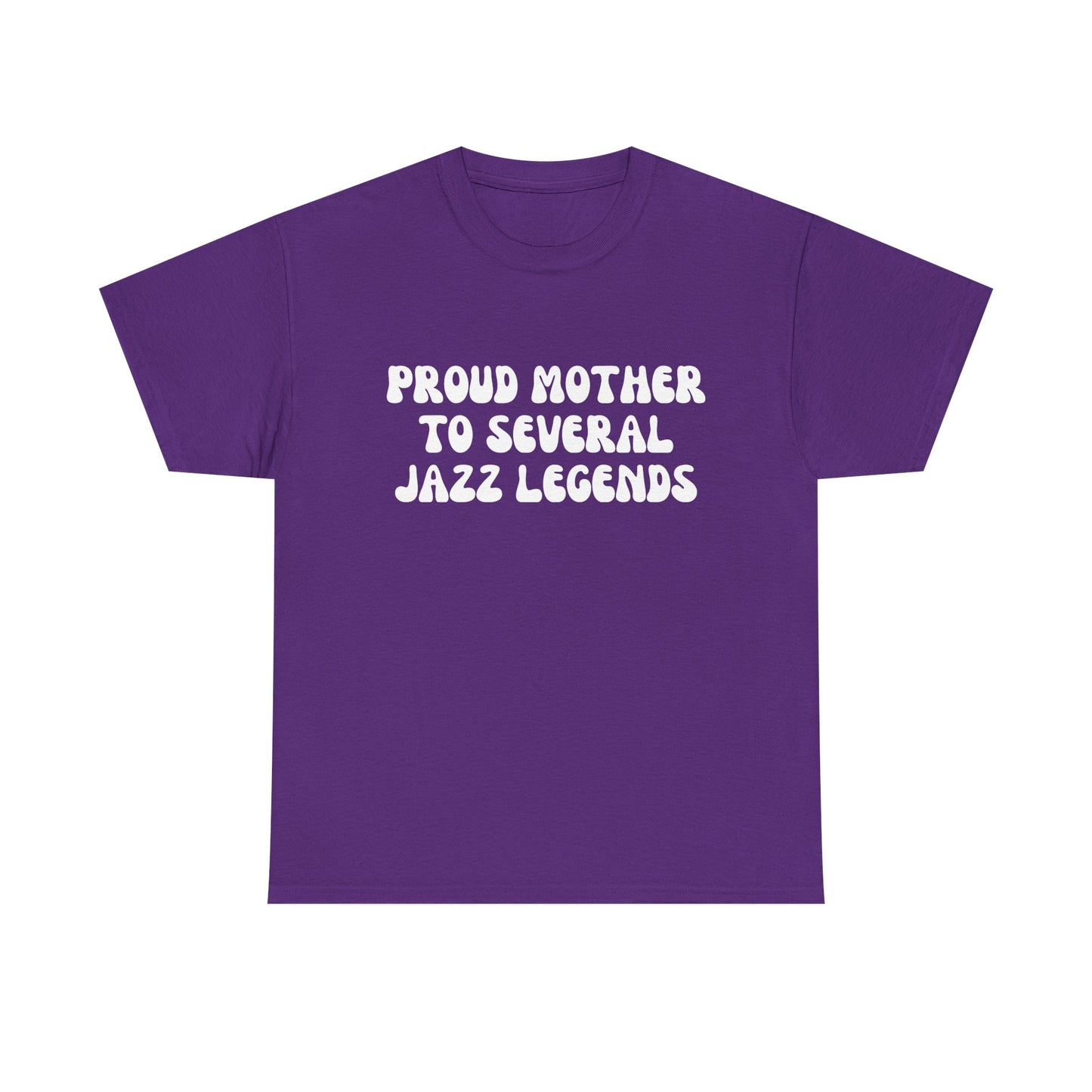 "Proud Mother To Several Jazz Legends" Shirt