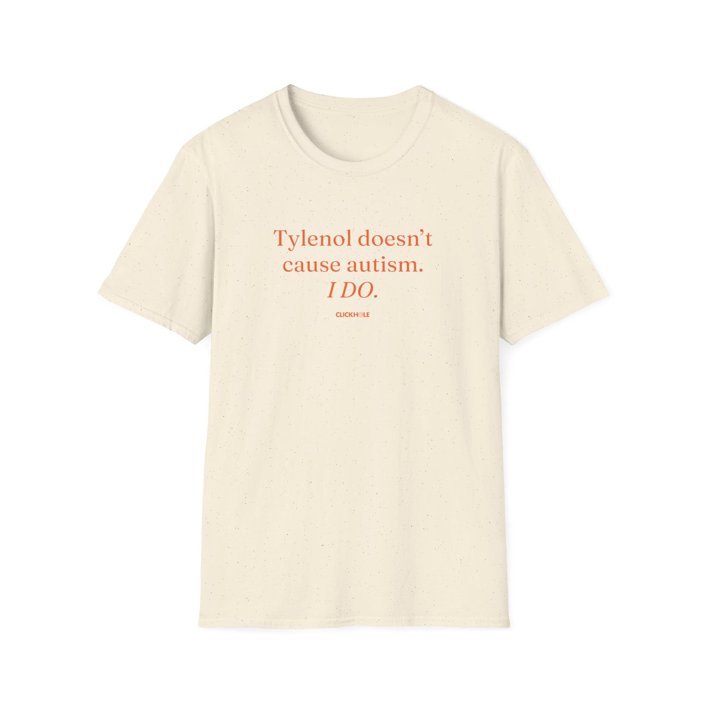 "Tylenol Doesn't Cause Autism" Shirt