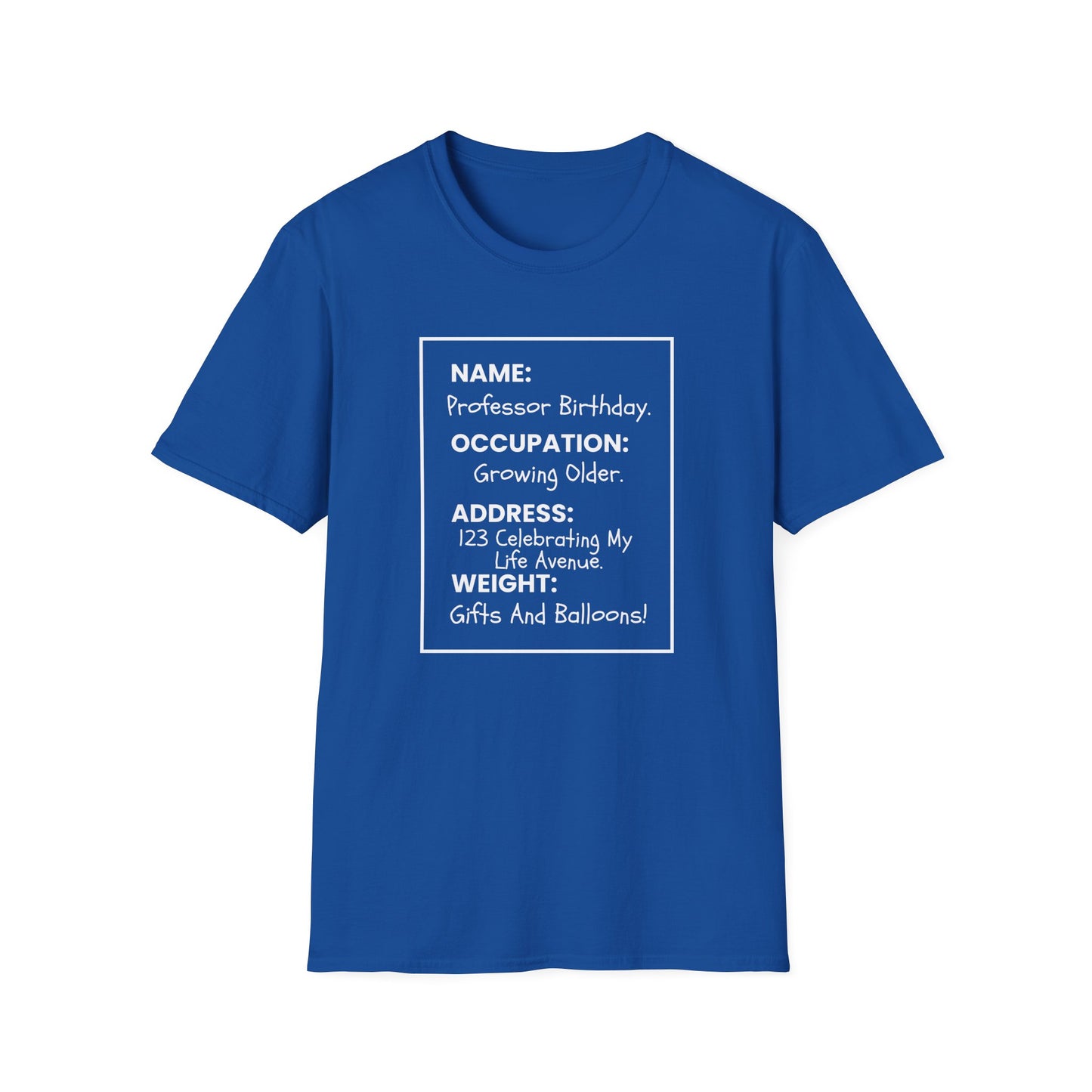 "Name: Professor Birthday" Shirt