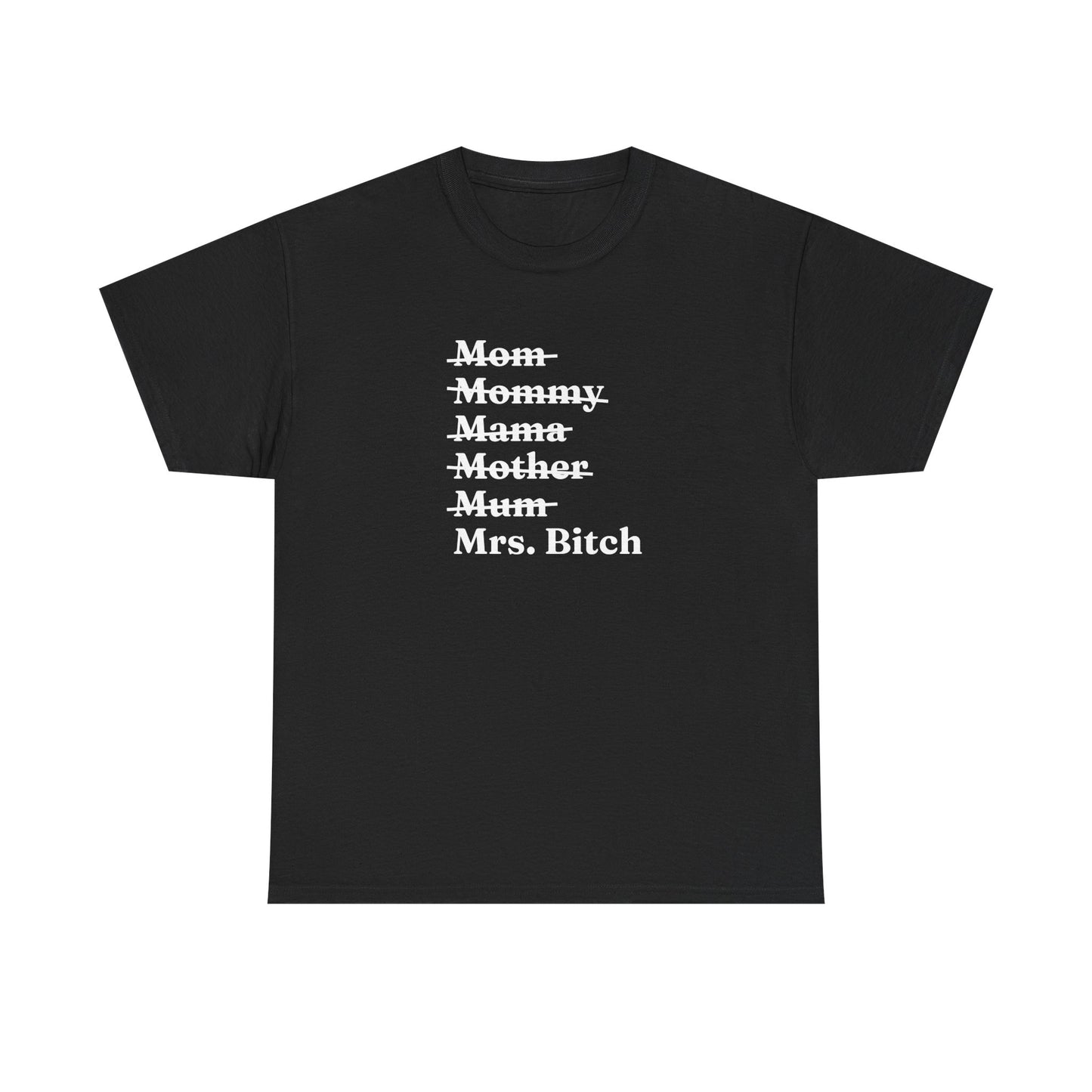 "Mrs. Bitch" Shirt