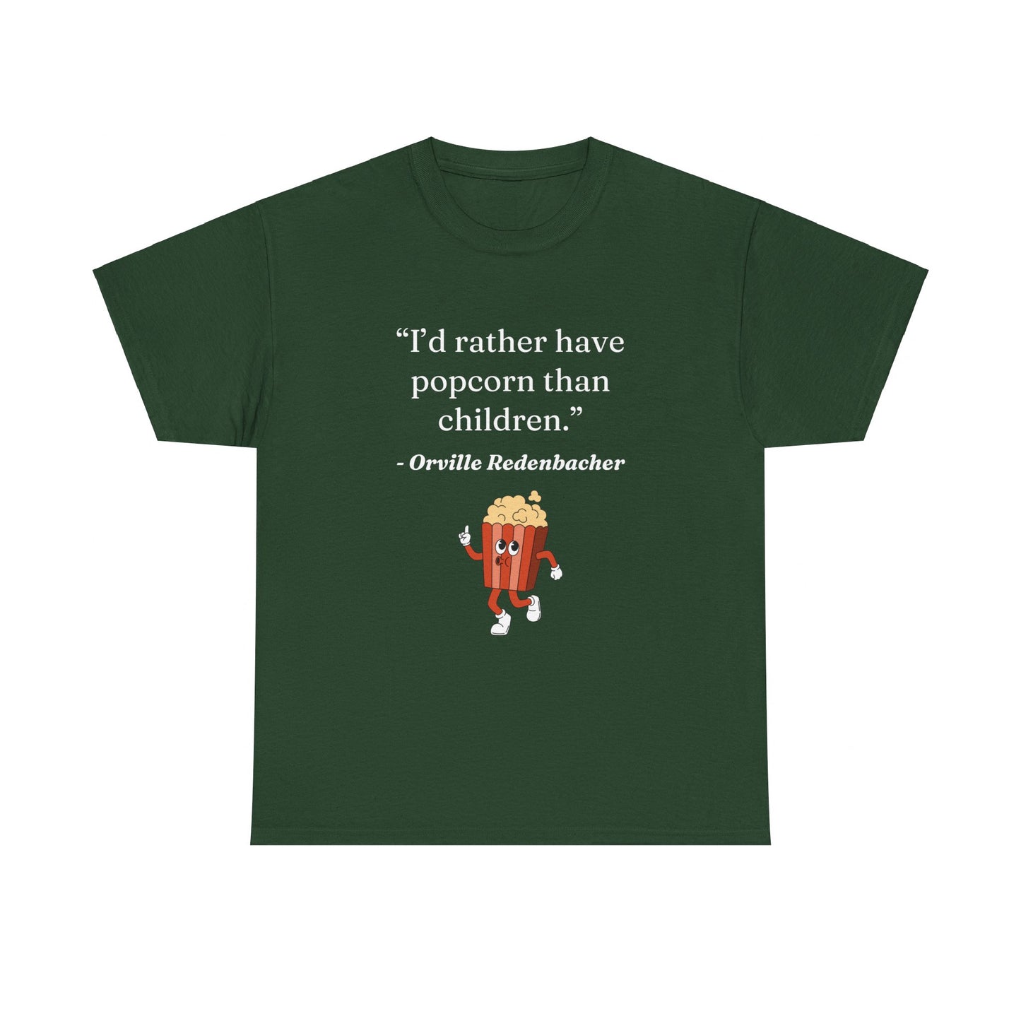 "I'd Rather Have Popcorn Than Children" Shirt
