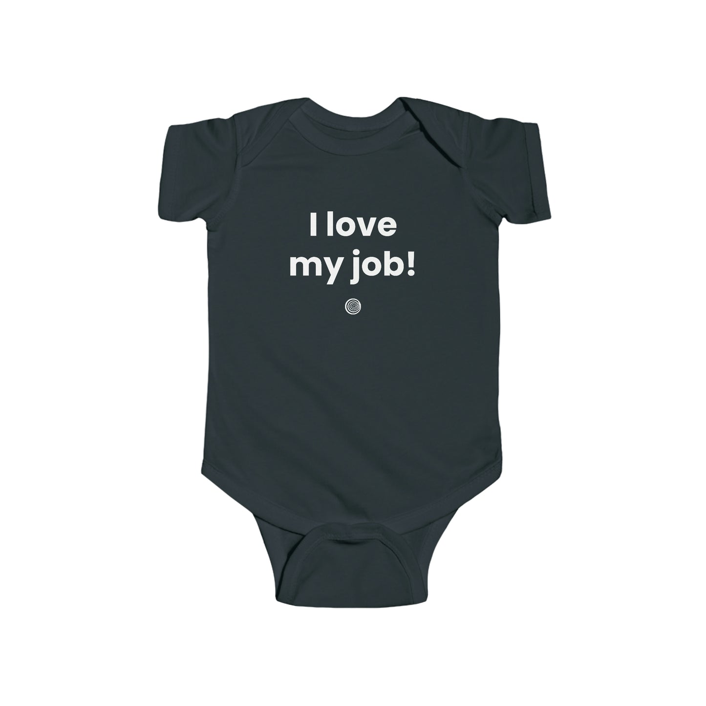 "I Love My Job!" Onesie