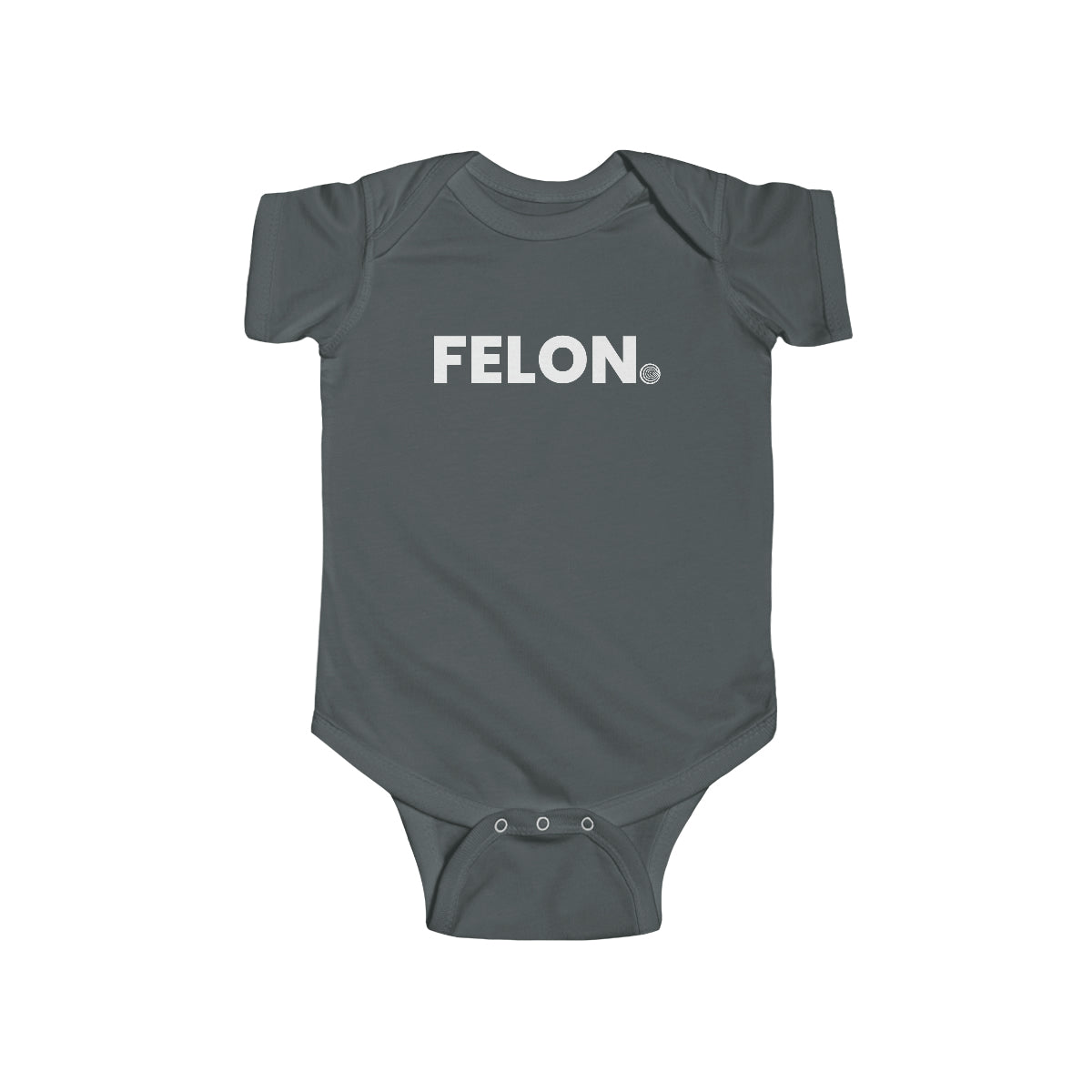"Felon" Onesie