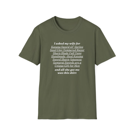 "I Asked My Wife For Katana Sword" Shirt