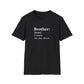 "Brother" Dictionary Definition Shirt