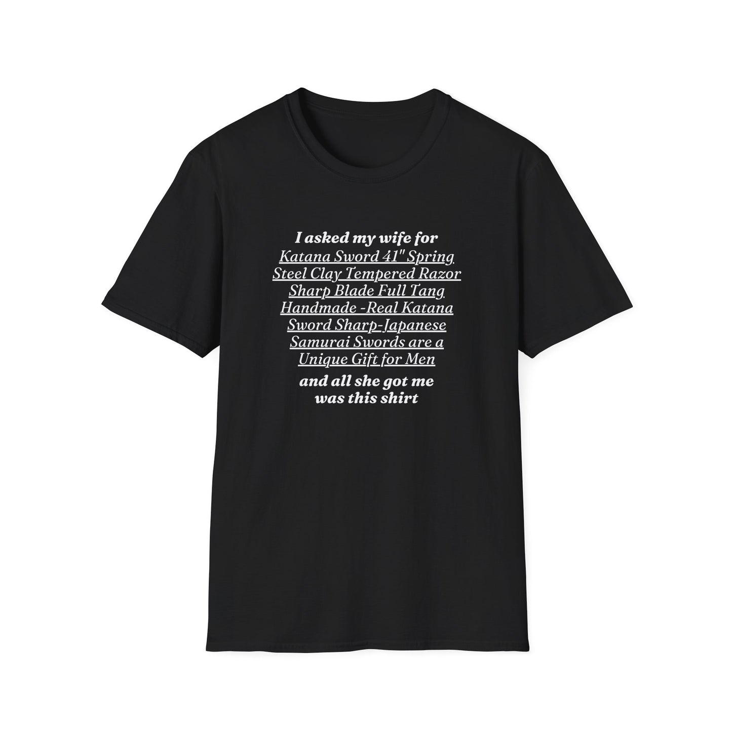 "I Asked My Wife For Katana Sword" Shirt