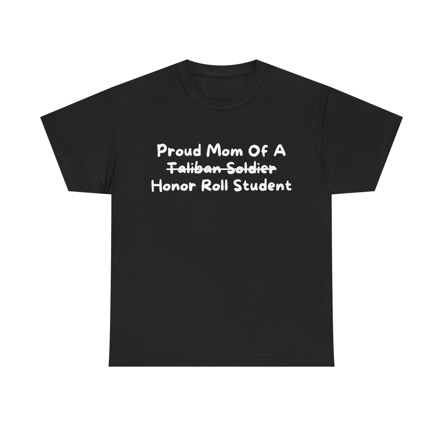 "Proud Mom Of An Honor Roll Student" Shirt