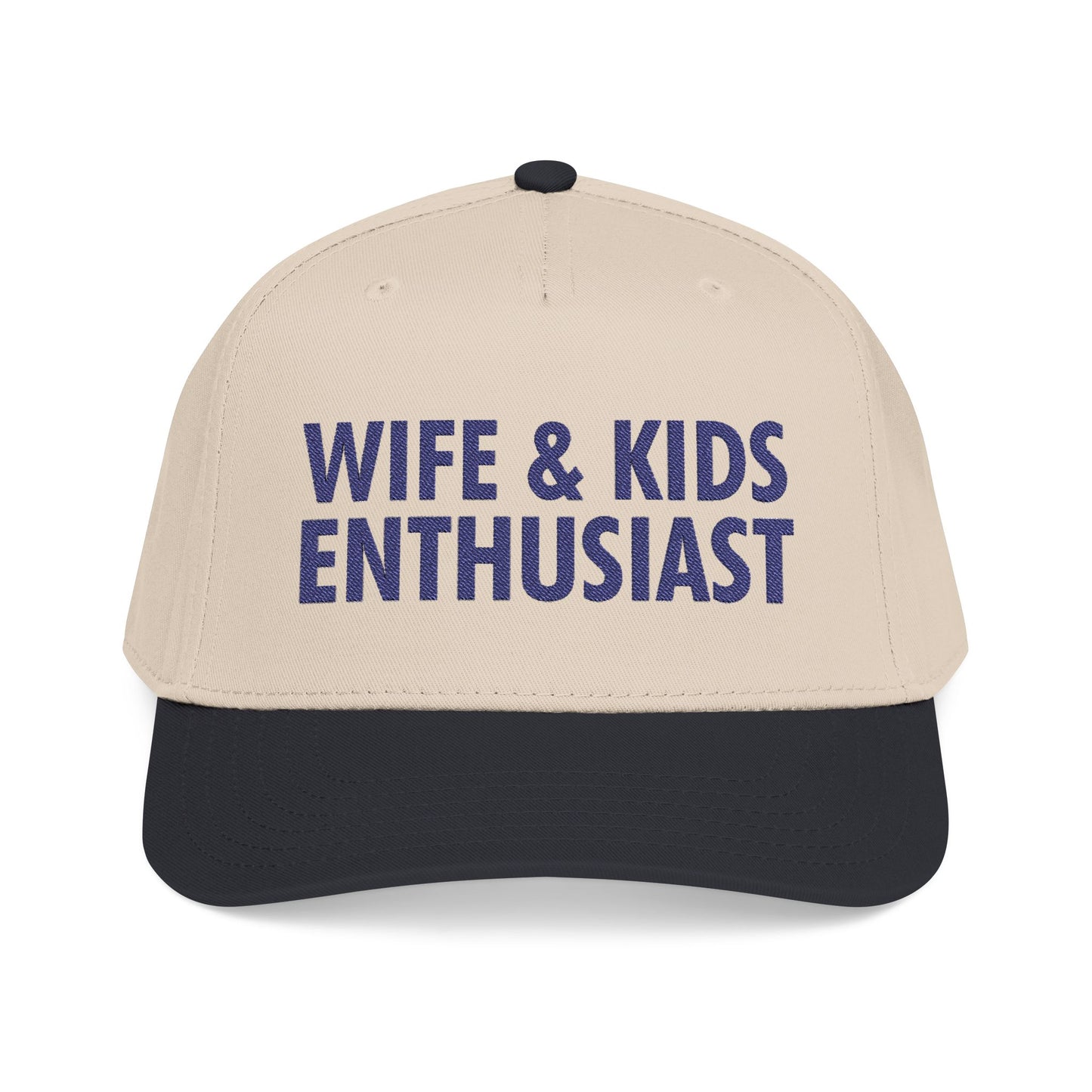 "Wife & Kids Enthusiast" Hat