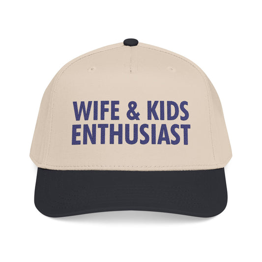 "Wife & Kids Enthusiast" Hat