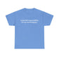 "I Take Full Responsibility For My Son Being Gay" Shirt