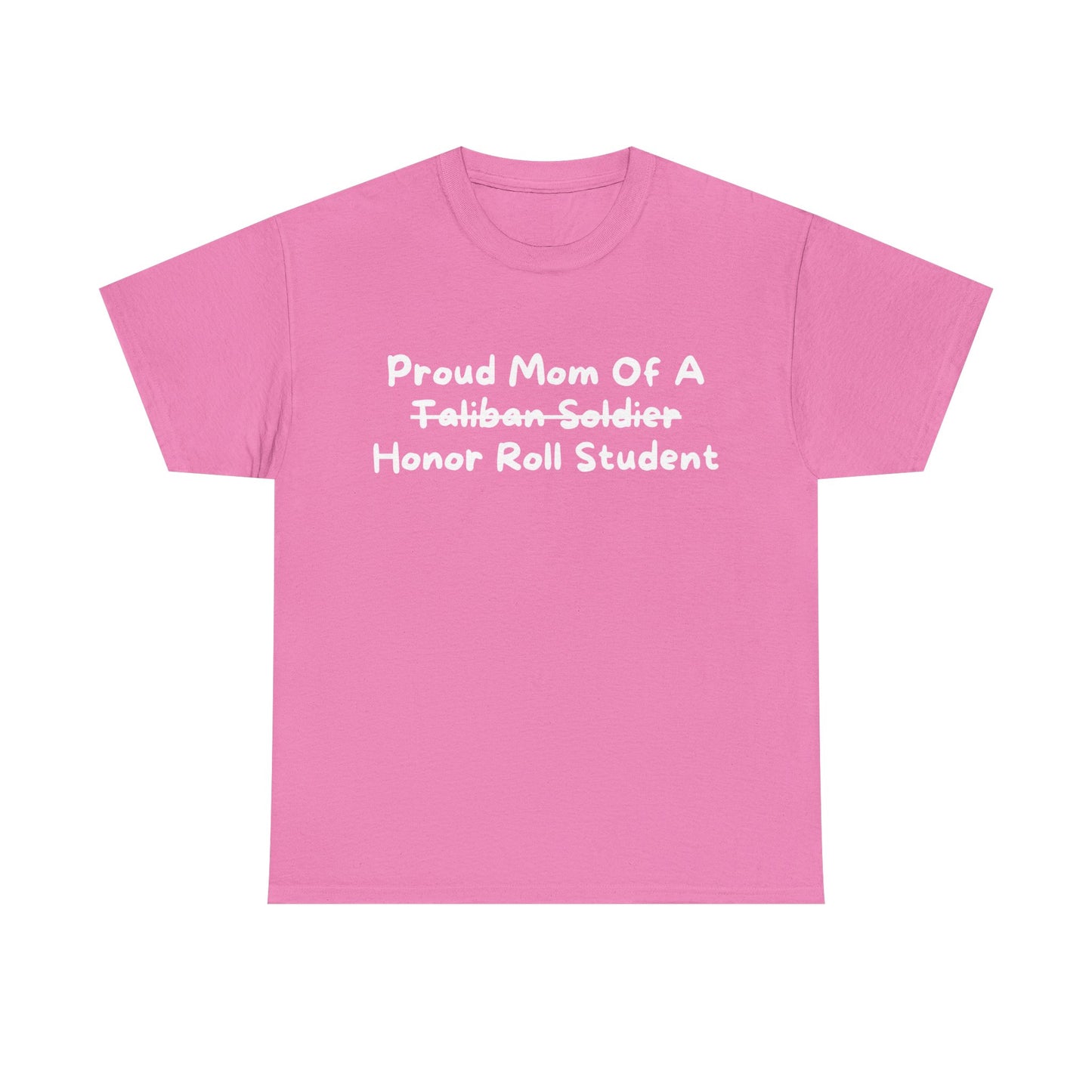 "Proud Mom Of An Honor Roll Student" Shirt