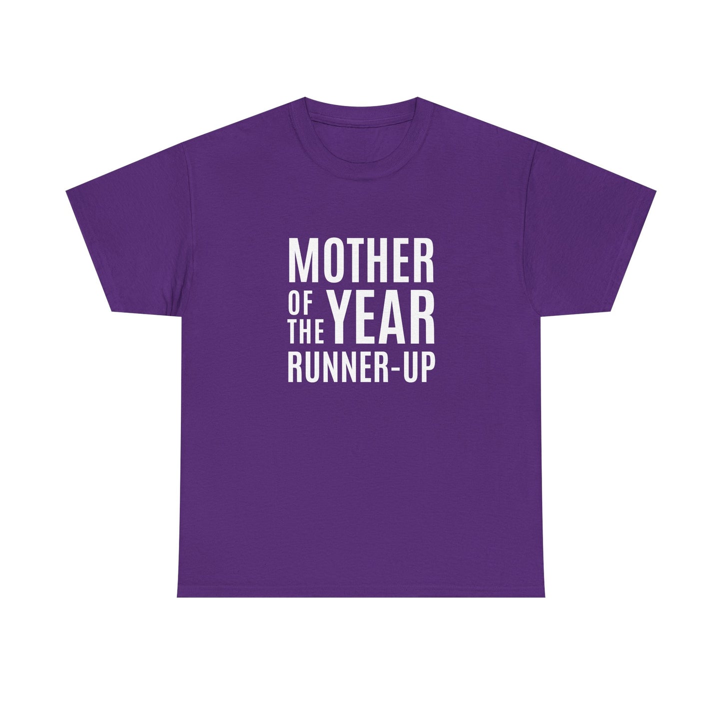 "Mother Of The Year Runner-Up" Shirt