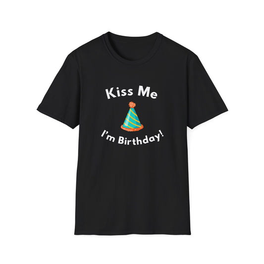 "Kiss Me, I'm Birthday" Shirt