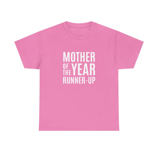 "Mother Of The Year Runner-Up" Shirt