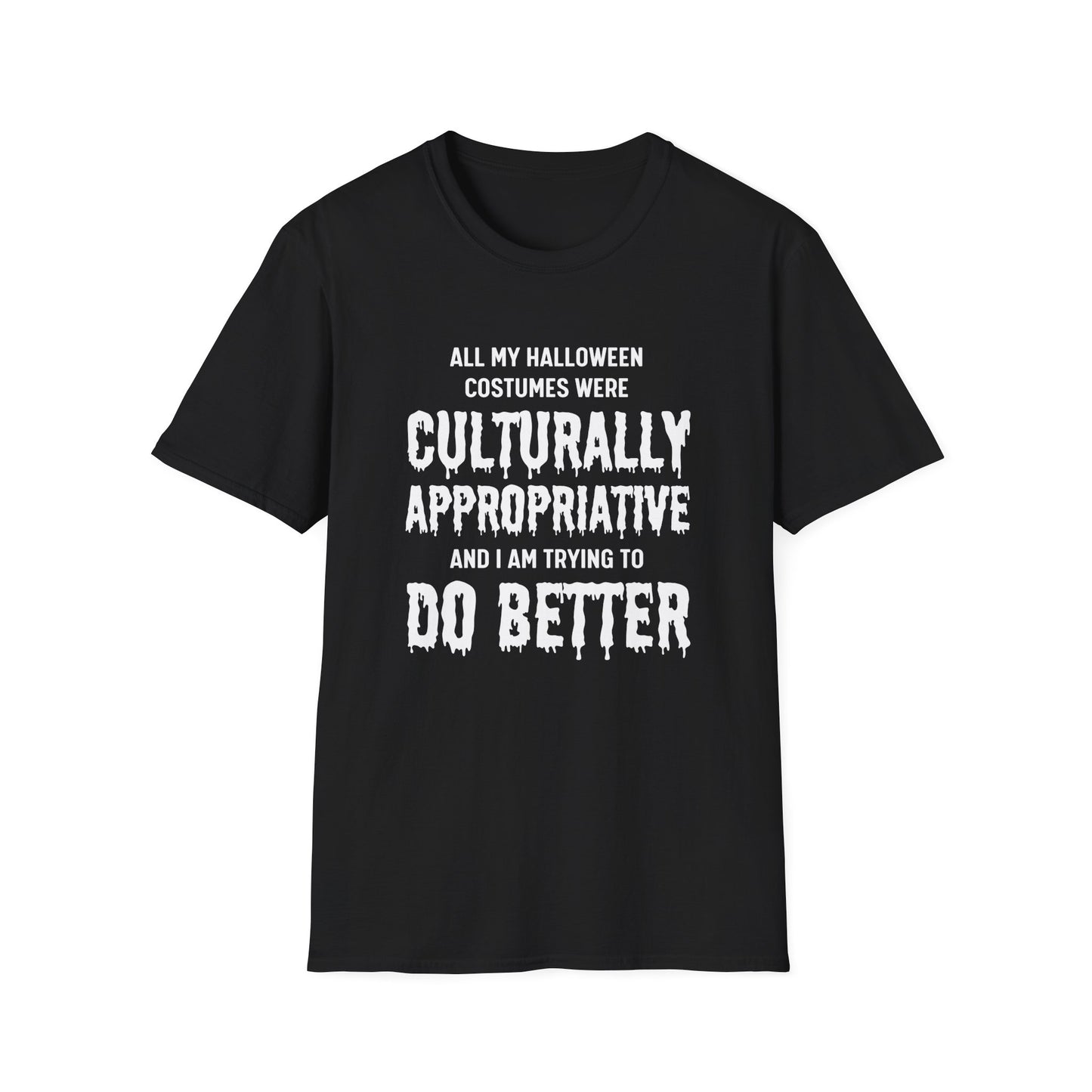 "All My Halloween Costumes Were Culturally Appropriative" Shirt