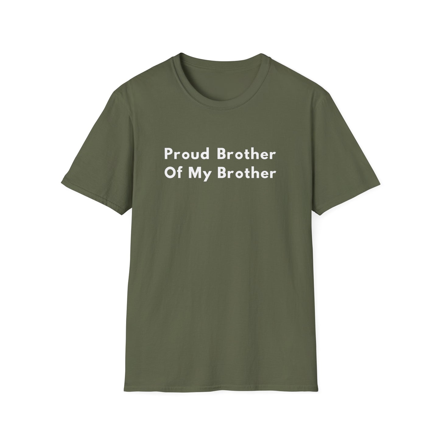 "Proud Brother Of My Brother" Shirt