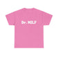 "Dr. MILF" Shirt