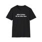 "Idiot Father Of An Idiot Son" Shirt