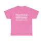 "Being A Mom Is An Unrelenting Nightmare...But At Least I Got A Free T-Shirt Out Of It!" Shirt