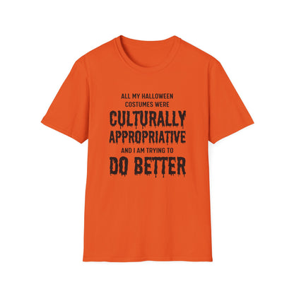 "All My Halloween Costumes Were Culturally Appropriative" Shirt