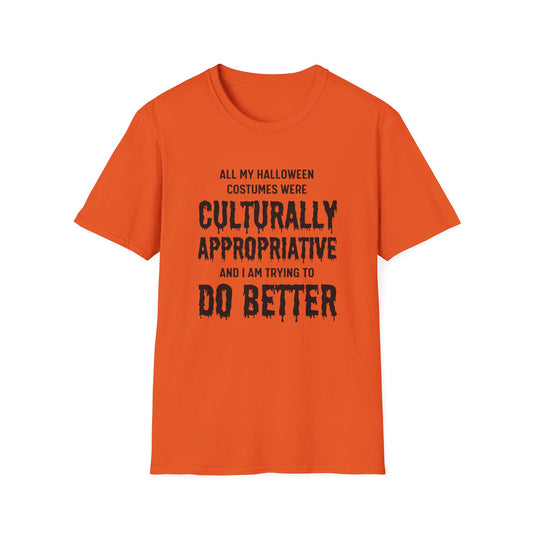 "All My Halloween Costumes Were Culturally Appropriative" Shirt