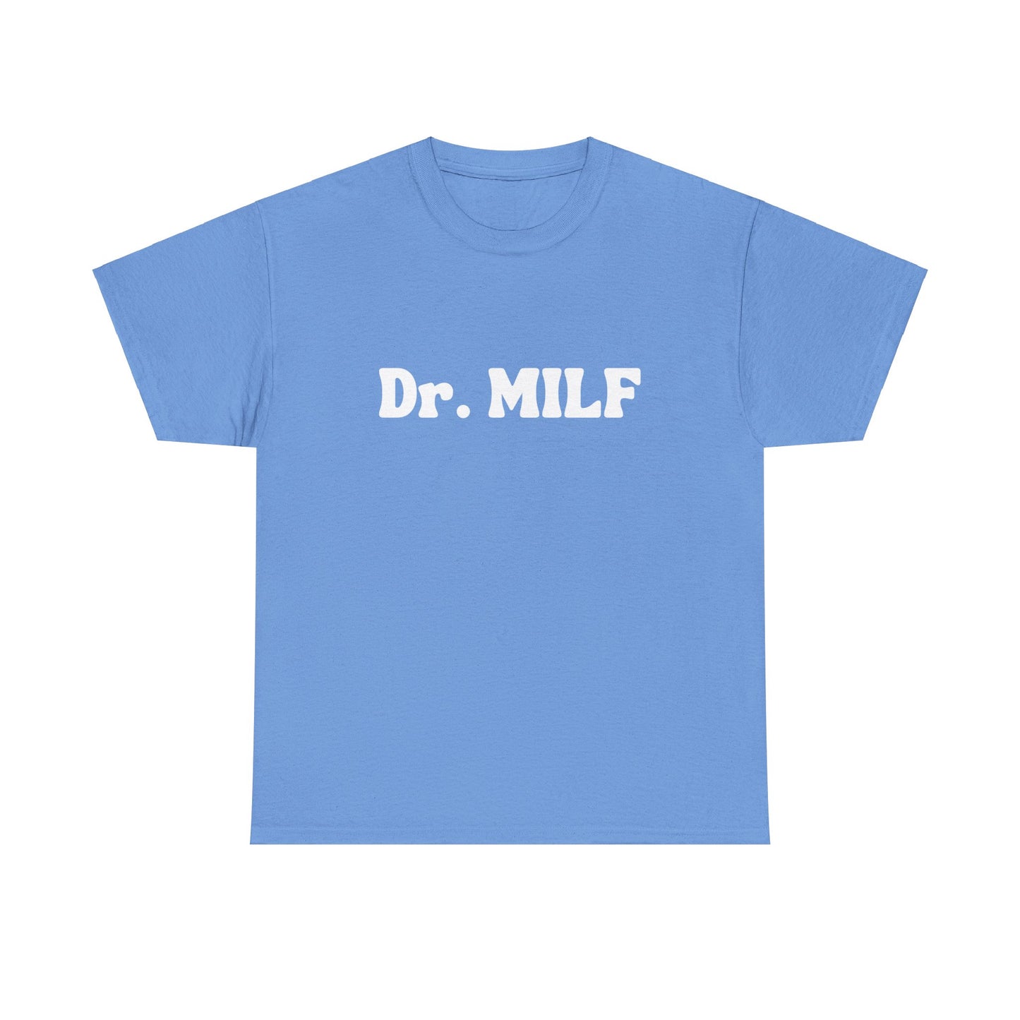 "Dr. MILF" Shirt
