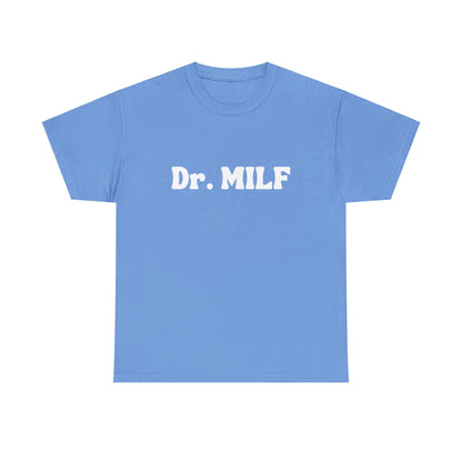 "Dr. MILF" Shirt