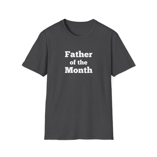 "Father of the Month" Shirt