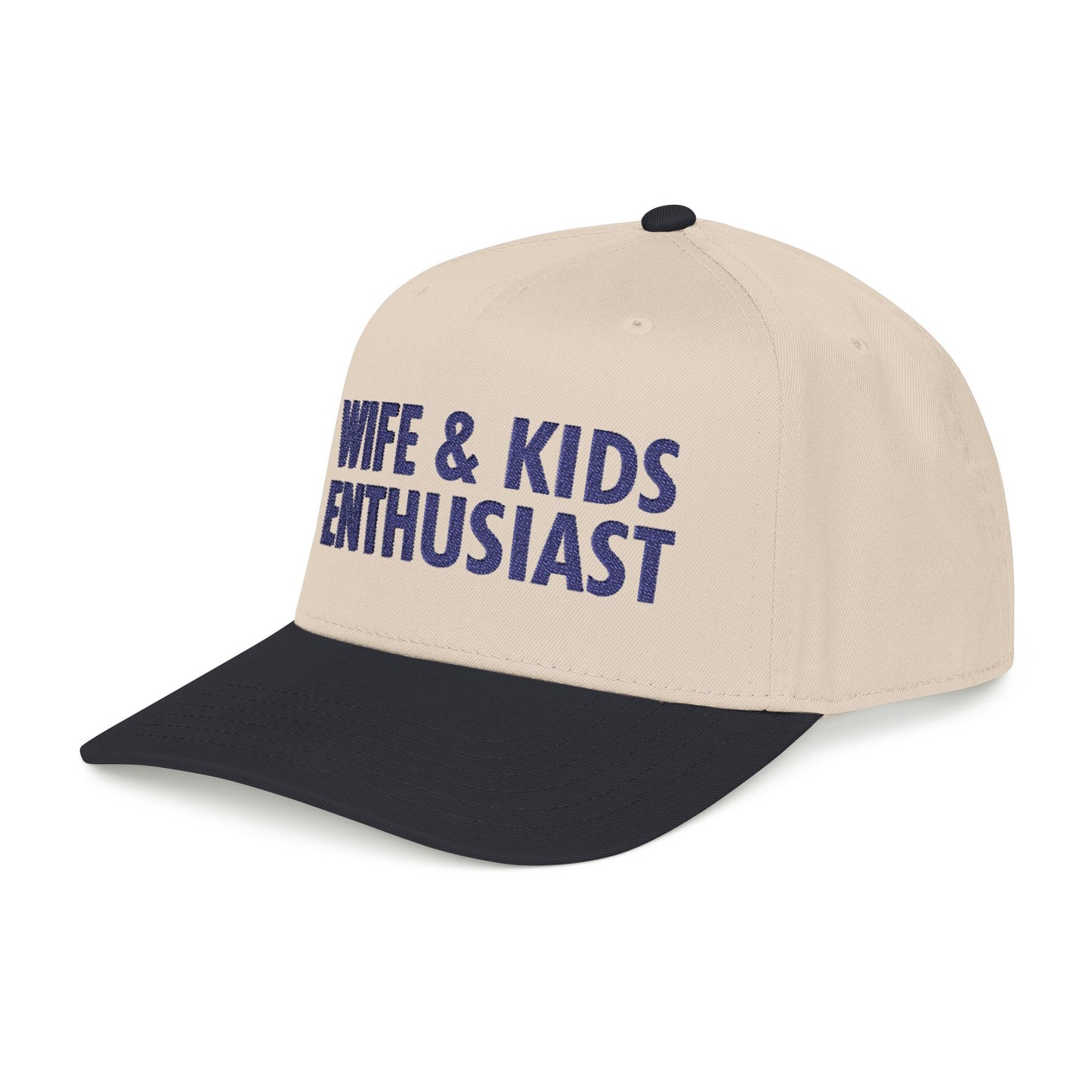 "Wife & Kids Enthusiast" Hat