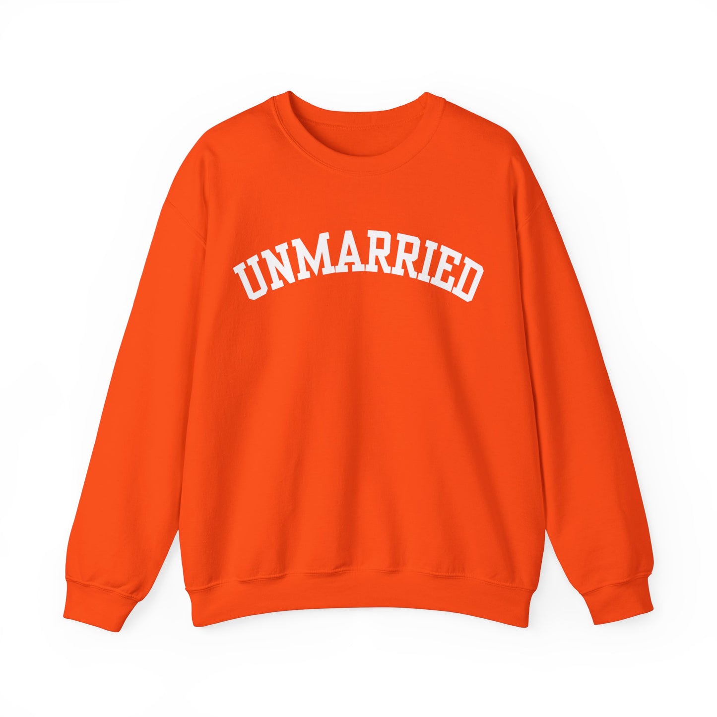"Unmarried" Sweatshirt