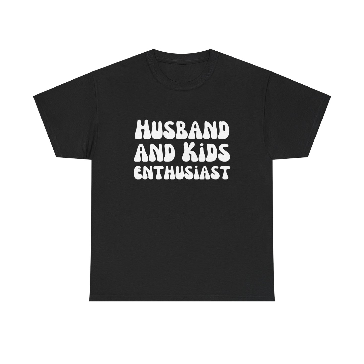 "Husband & Kids Enthusiast" Shirt