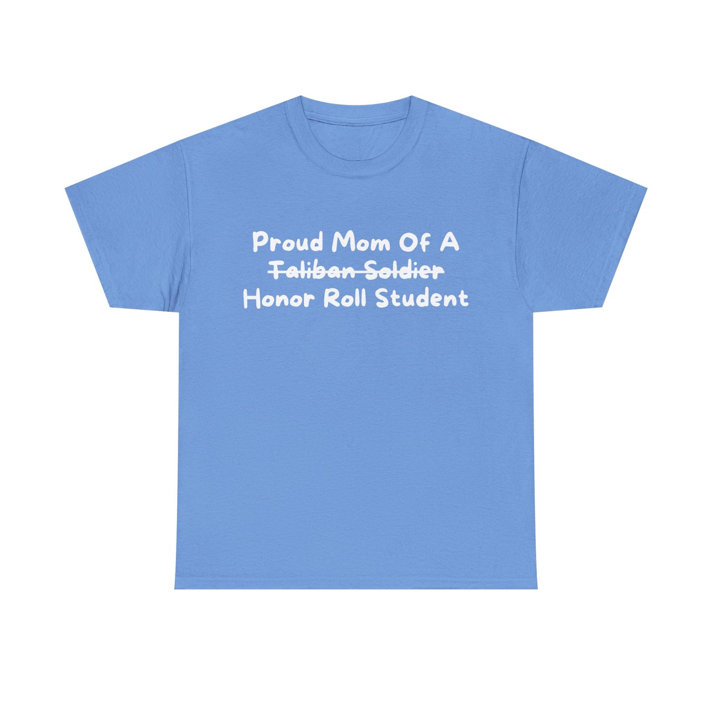 "Proud Mom Of An Honor Roll Student" Shirt