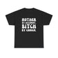 "Mother By Accident, Bitch By Choice" Shirt