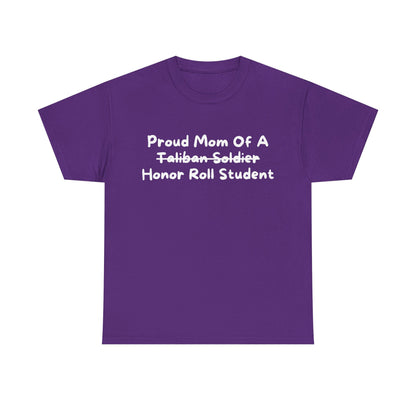 "Proud Mom Of An Honor Roll Student" Shirt