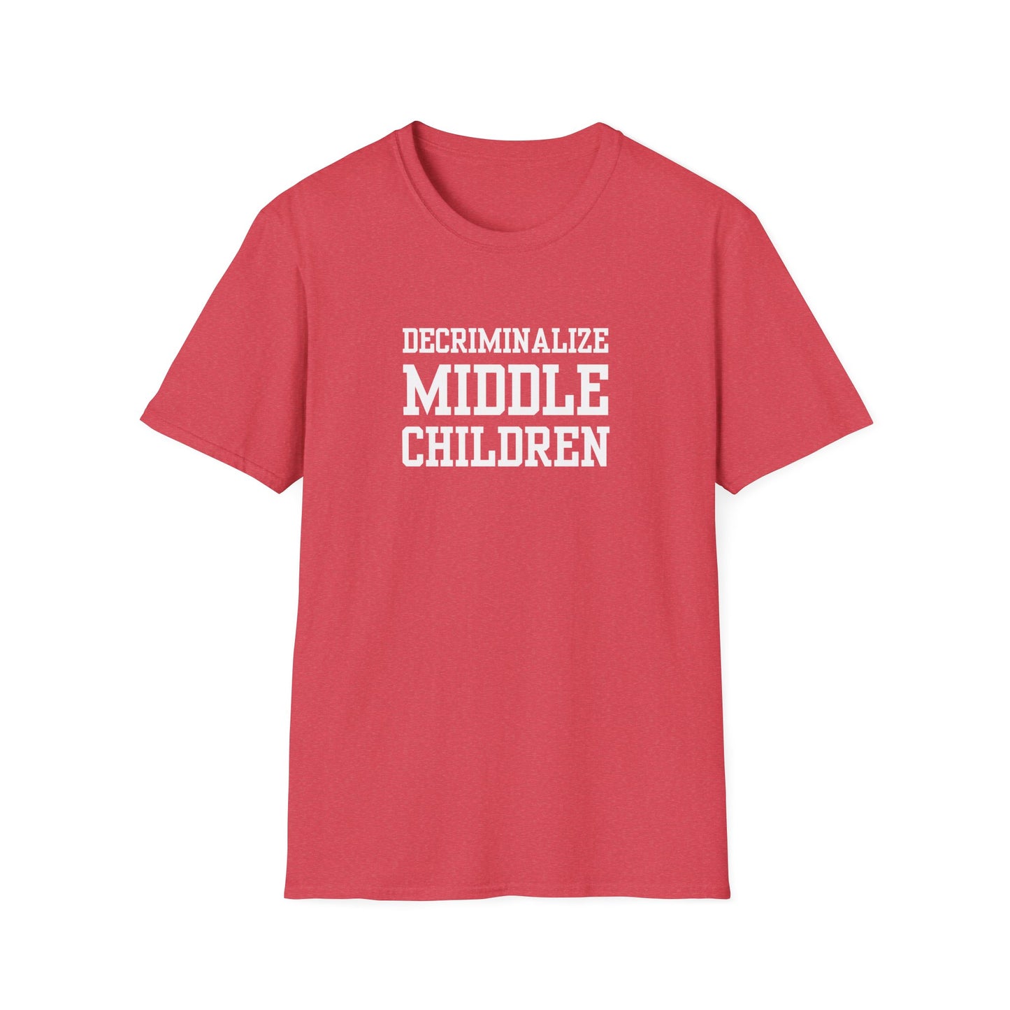 "Decriminalize Middle Children" Shirt