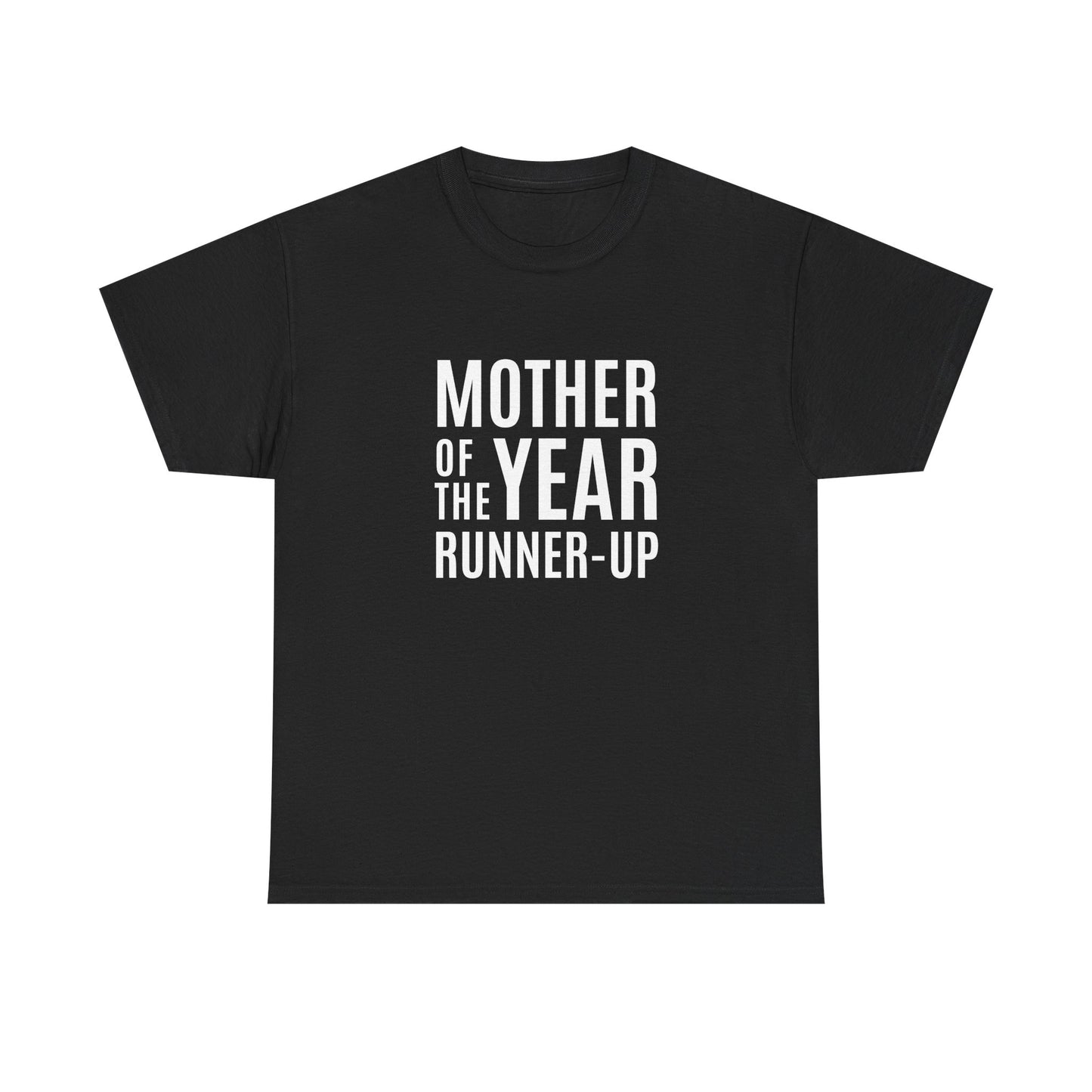 "Mother Of The Year Runner-Up" Shirt