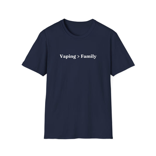 "Vaping > Family" Shirt