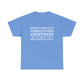 "Being A Mom Is An Unrelenting Nightmare...But At Least I Got A Free T-Shirt Out Of It!" Shirt